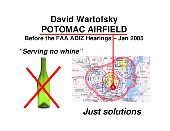 David Wartofsky  POTOMAC AIRFIELD  Before the FAA ADIZ Hearings  Jan 2005  Serving no