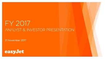 FY 2017  Analyst &amp; investor presentation  21 November 2017  business review  Carolyn McCall-