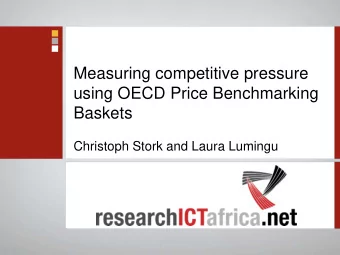 using OECD Price Benchmarking  Baskets  Christoph Stork and Laura Lumingu  Need to Regulate  Full