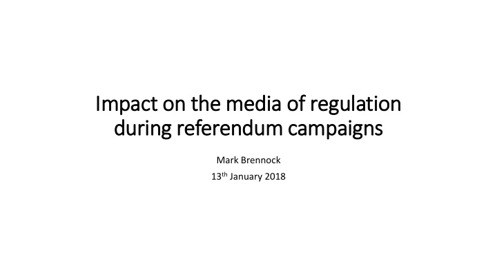 im impact on the media of f regulation