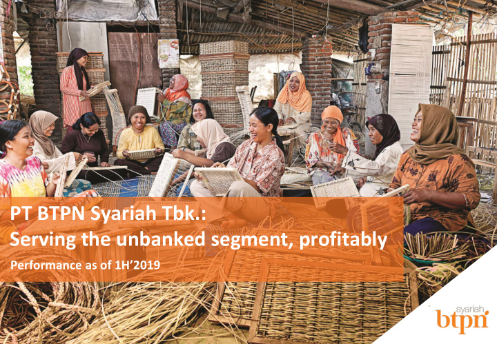 pt btpn syariah tbk serving the unbanked segment