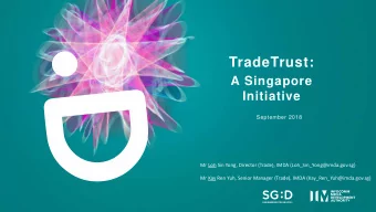 TradeTrust:  A Singapore  Initiative  September 2018  Mr Loh Sin Yong, Director (Trade), IMDA