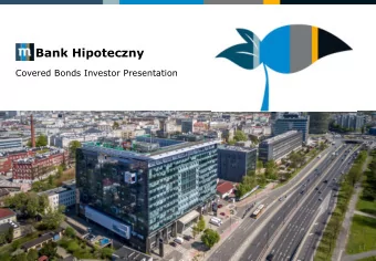 Bank Hipoteczny  Covered Bonds Investor Presentation  | 1  Investment Highlights  mBANK GROUP &amp;