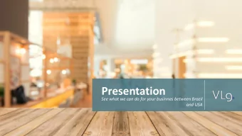 Presentation  See what we can do for your businnes between Brazil  and USA  Who we are  In small