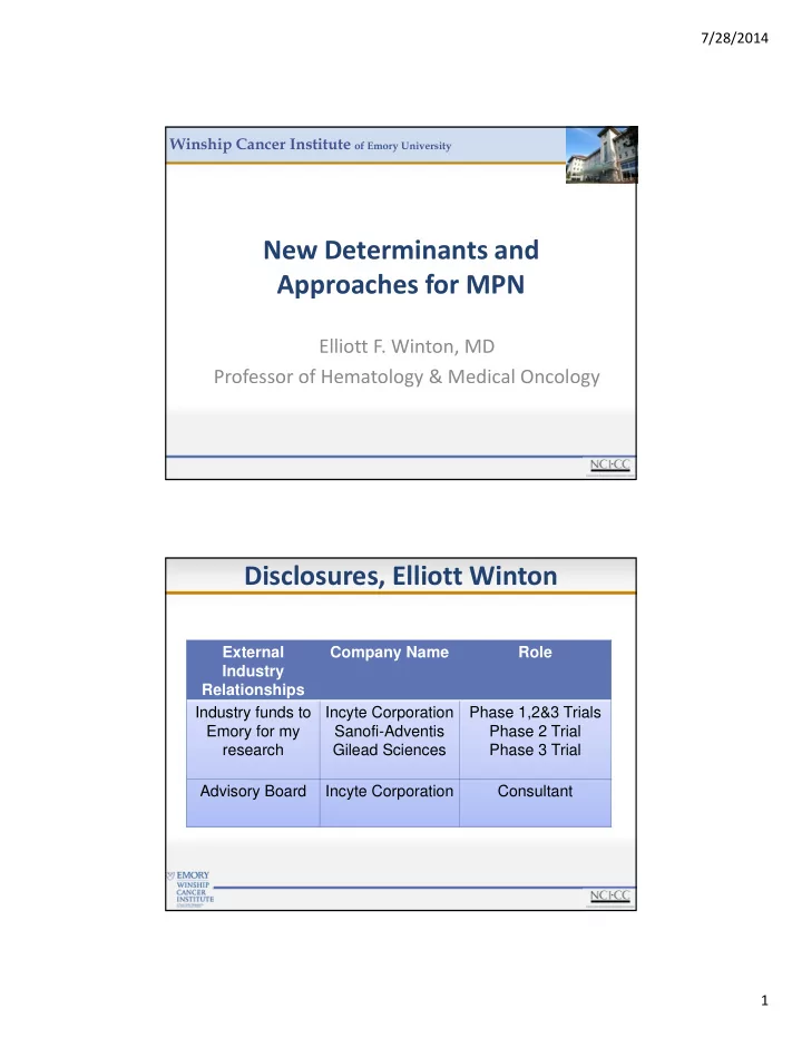 new determinants and approaches for mpn