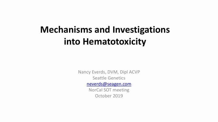 mechanisms and investigations into hematotoxicity