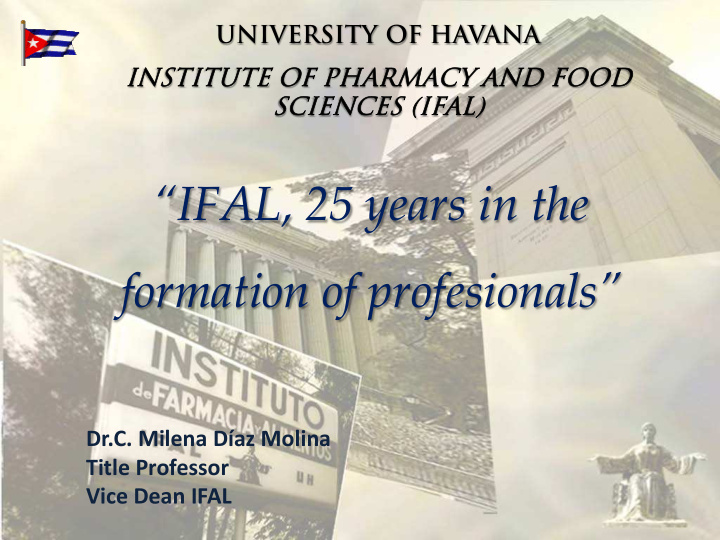 ifal 25 years in the formation of profesionals