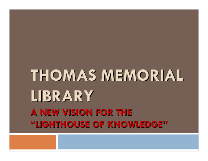 thomas memorial thomas memorial library library