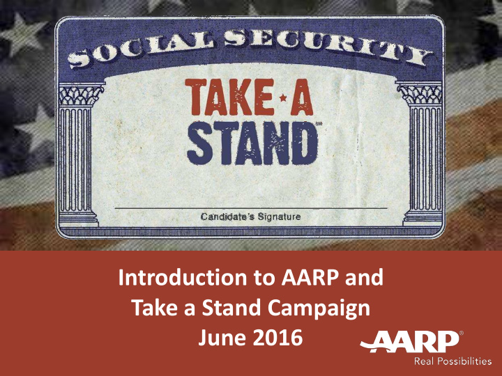 introduction to aarp and take a stand campaign june 2016