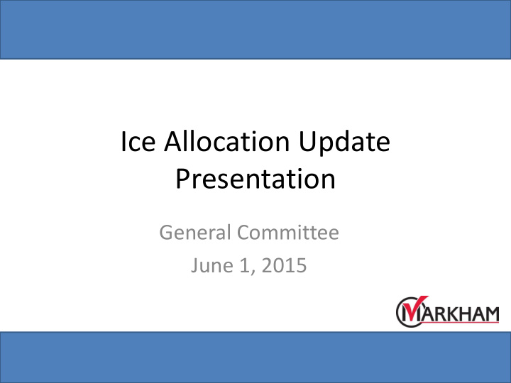 ice allocation update