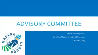 ADVISORY COMMITTEE  Stephanie Anagnoson  Director of Water &amp; Natural Resources  April 12, 2019