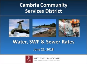 Services District  Water, SWF &amp; Sewer Rates  June 21, 2018  Presentation Overview  Background