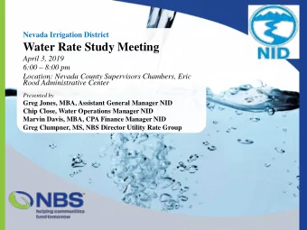 Water Rate Study Meeting  April 3, 2019  6:00  8:00 pm  Location: Nevada County Supervisors