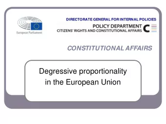Degressive proportionality  in the European Union  Degressive proportionality vs  proportionality