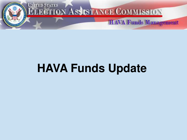 hava funds update eac grants payments audits update 1