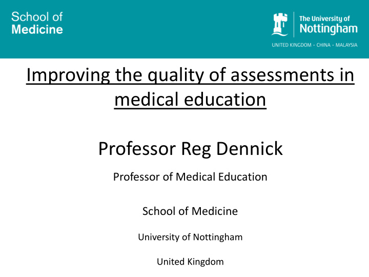 medical education professor reg dennick