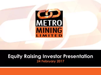 Equity Raising Investor Presentation  24 February 2017  Important Information  No reliance