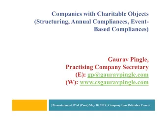Companies with Charitable Objects  (Structuring, Annual Compliances, Event-  Based Compliances)