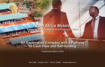 East Africa Metals  Exploring and Developing Gold Projects in Africa  An Exploration Company with a