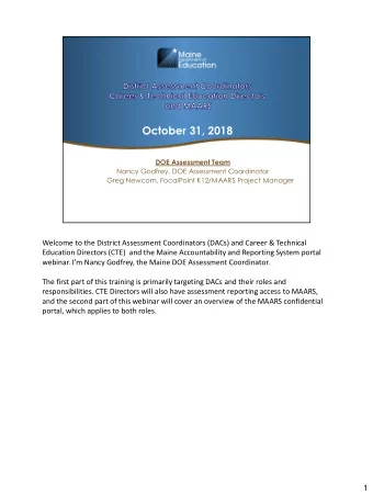 October 31, 2018  DOE Assessment Team  Nancy Godfrey, DOE Assessment Coordinator  Greg Newcom,