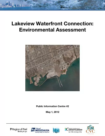 Lakeview Waterfront Connection:  Environmental Assessment  Public Information Centre #2  May 1,