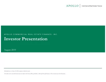 Investor Presentation  August 2019  Information is as of June 30, 2019, except as otherwise noted.