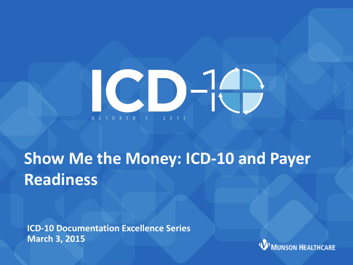 show me the money icd 10 and payer