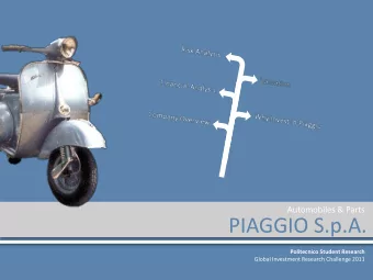 PIAGGIO S.p.A.  Politecnico Student Research  Global Investment Research Challenge 2011  Why invest