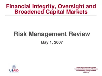 Risk Management Review  May 1, 2007  Outline for todays discussion  Introductions  Review