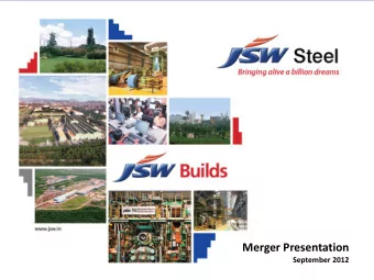 Merger Presentation  September 2012  1  Forward looking and cautionary statement  The views