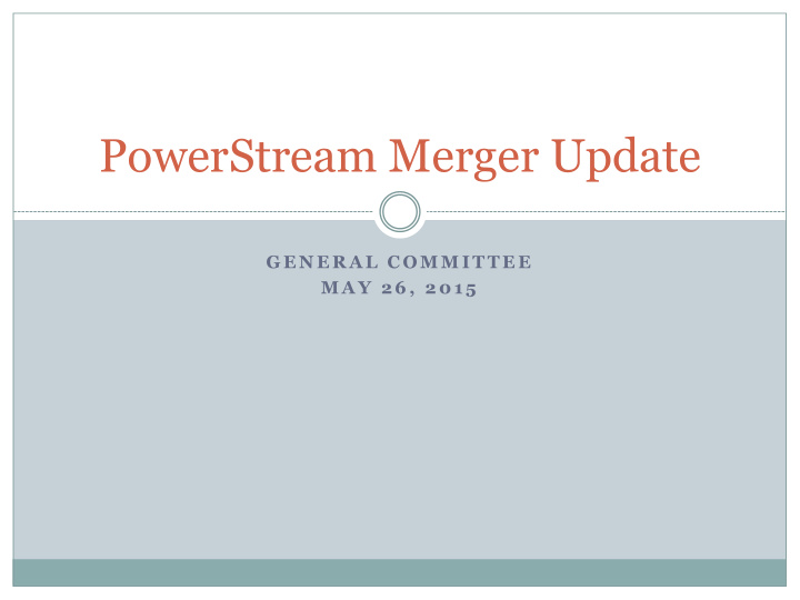 powerstream merger update