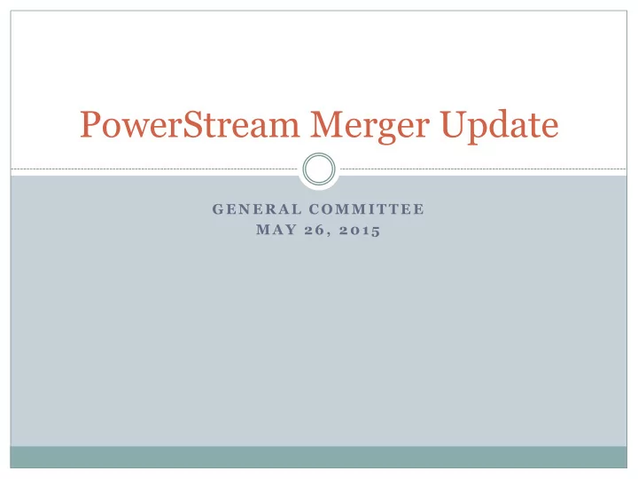 powerstream merger update