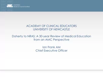 Chief Executive Officer  Doherty to NRAS: A 30-year Review of Medical Education  from an AMC