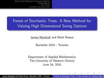 Forest of Stochastic Trees: A New Method for  Valuing High Dimensional Swing Options  James