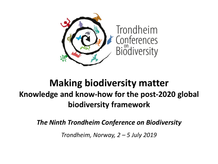 making biodiversity matter