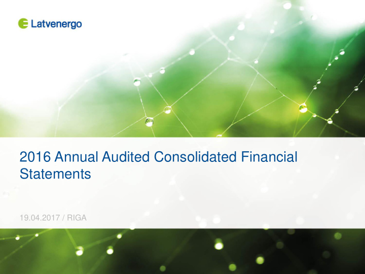 2016 annual audited consolidated financial statements