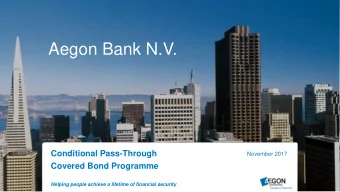 Aegon Bank N.V.  Conditional Pass-Through  November 2017  Covered Bond Programme  Helping people