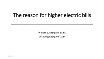 The reason for hig  igher ele  lectric bil  ills  ____________________________  William S.
