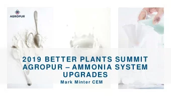 2019 BETTER PLANTS SUMMIT  AGROPUR  AMMONIA SYSTEM  UPGRADES  M ark M int er CEM  2