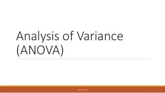 Analysis of Variance  (ANOVA)  1  DR KYAW OO  Need to know  Concept  Nature of data  Computing