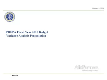 PREPA Fiscal Year 2015 Budget  Variance Analysis Presentation  I 000282  Executive Summary
