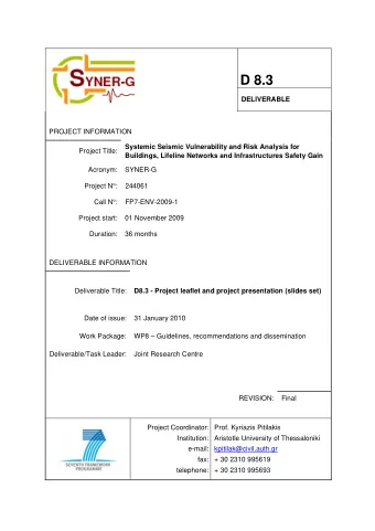 D 8.3  DELIVERABLE  PROJECT INFORMATION  Systemic Seismic Vulnerability and Risk Analysis for