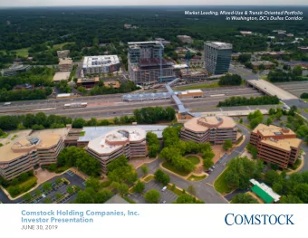 Comstock Holding Companies, Inc.  Investor Presentation  JUNE 30, 2019  DISCLOSURES  This release