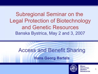 Subregional Seminar on the  Legal Protection of Biotechnology  and Genetic Resources  Banska