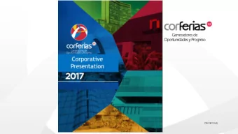 Corferias S.A  With a tradition of 60 years, has established itself as the main professional and