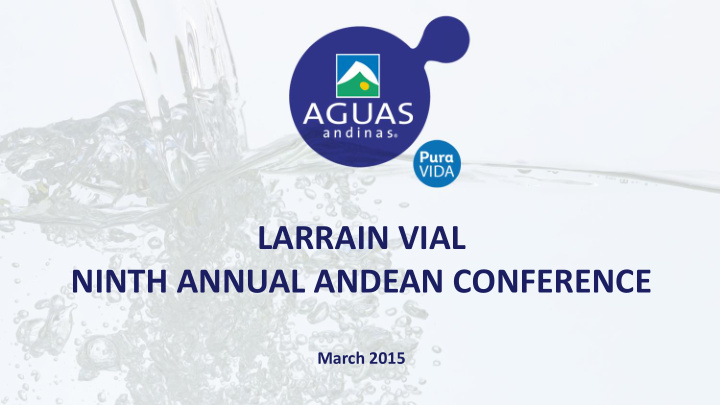 larrain vial ninth annual andean conference