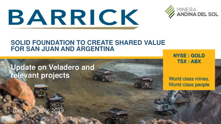 update on veladero and relevant projects