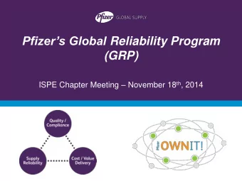 (GRP) ISPE Chapter Meeting  November 18 th , 2014  Global Reliability Program Supports 56