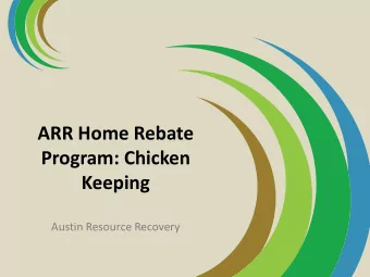 ARR Home Rebate  Program: Chicken  Keeping  Austin Resource Recovery  1  Zero Waste  90% diversion