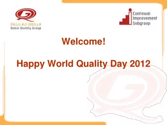 Welcome!  Happy World Quality Day 2012  Quality Quiz Role Players  Quiz Master  Neelakanta Ratnam